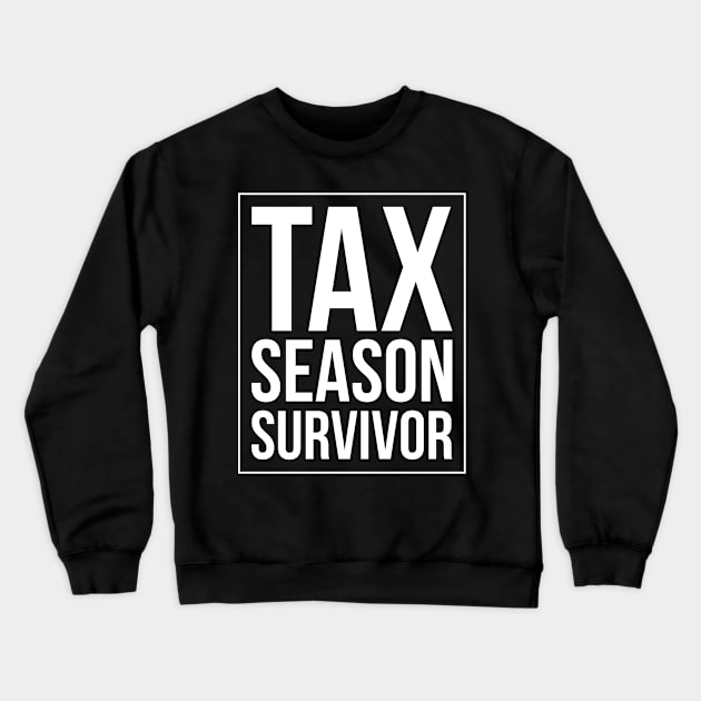 Tax Season Crewneck Sweatshirt by shirtsyoulike